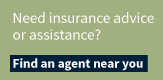 Need insurance advice or assistance? Find an agent near you